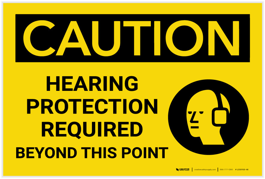 Caution Hearing Protection Required Beyond This Point with Graphic