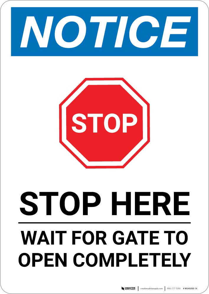 Notice Stop Wait For Gate To Open Completely Portrait Creative