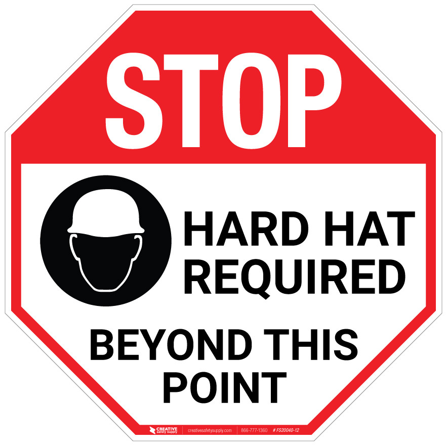 Stop Hard Hat Required Beyond This Point Creative Safety Supply