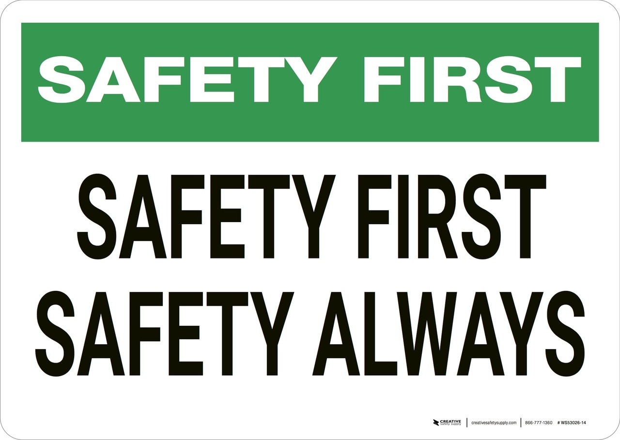 Safety First Safety First Safety Always Wall Sign Creative Safety