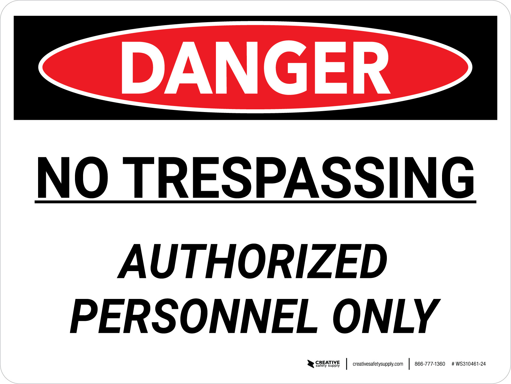 Danger: No Trespassing Authorized Personnel Only Landscape - Wall Sign