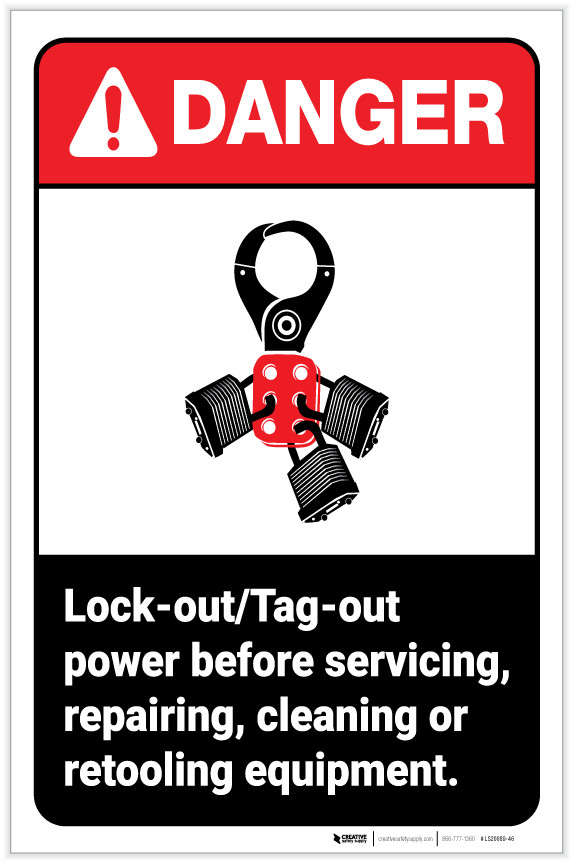 Danger: Lockout/Tagout Power Before Servicing/Repairing/Cleaning ...