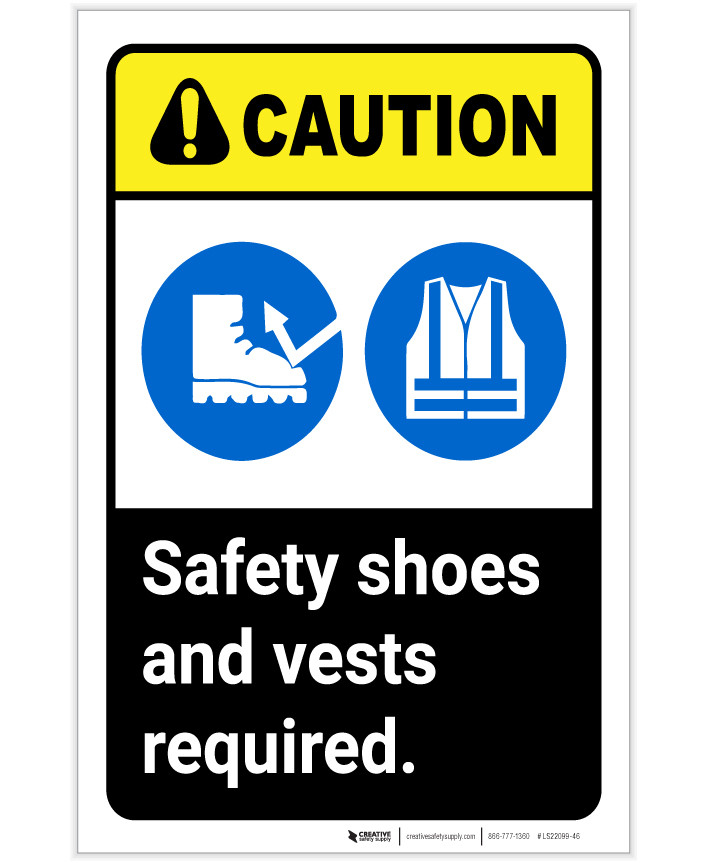 Caution Safety Shoes And Vests Required ANSI Portrait Label
