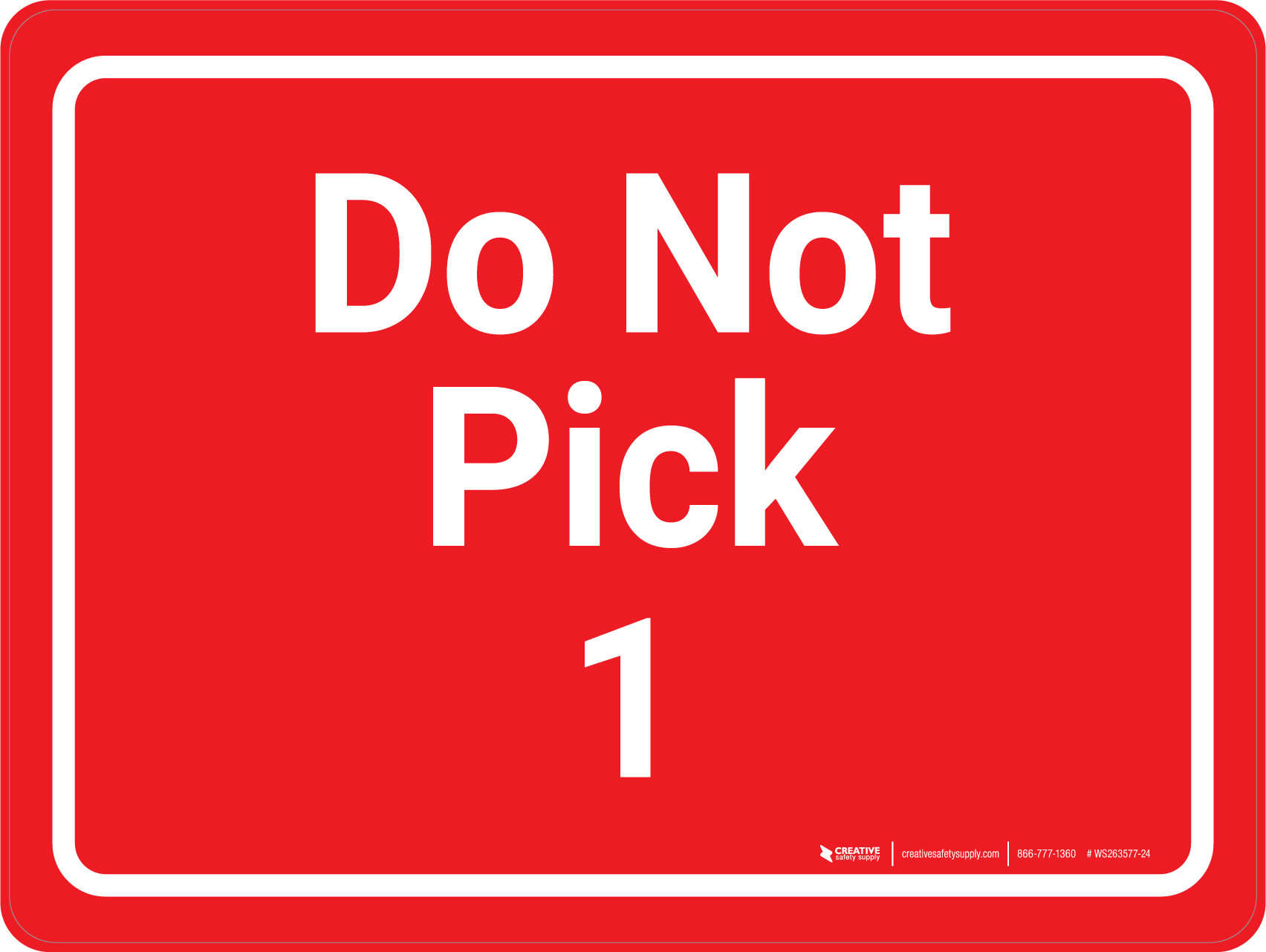 Do Not Pick 1 Red Landscape Wall Sign Creative Safety Supply