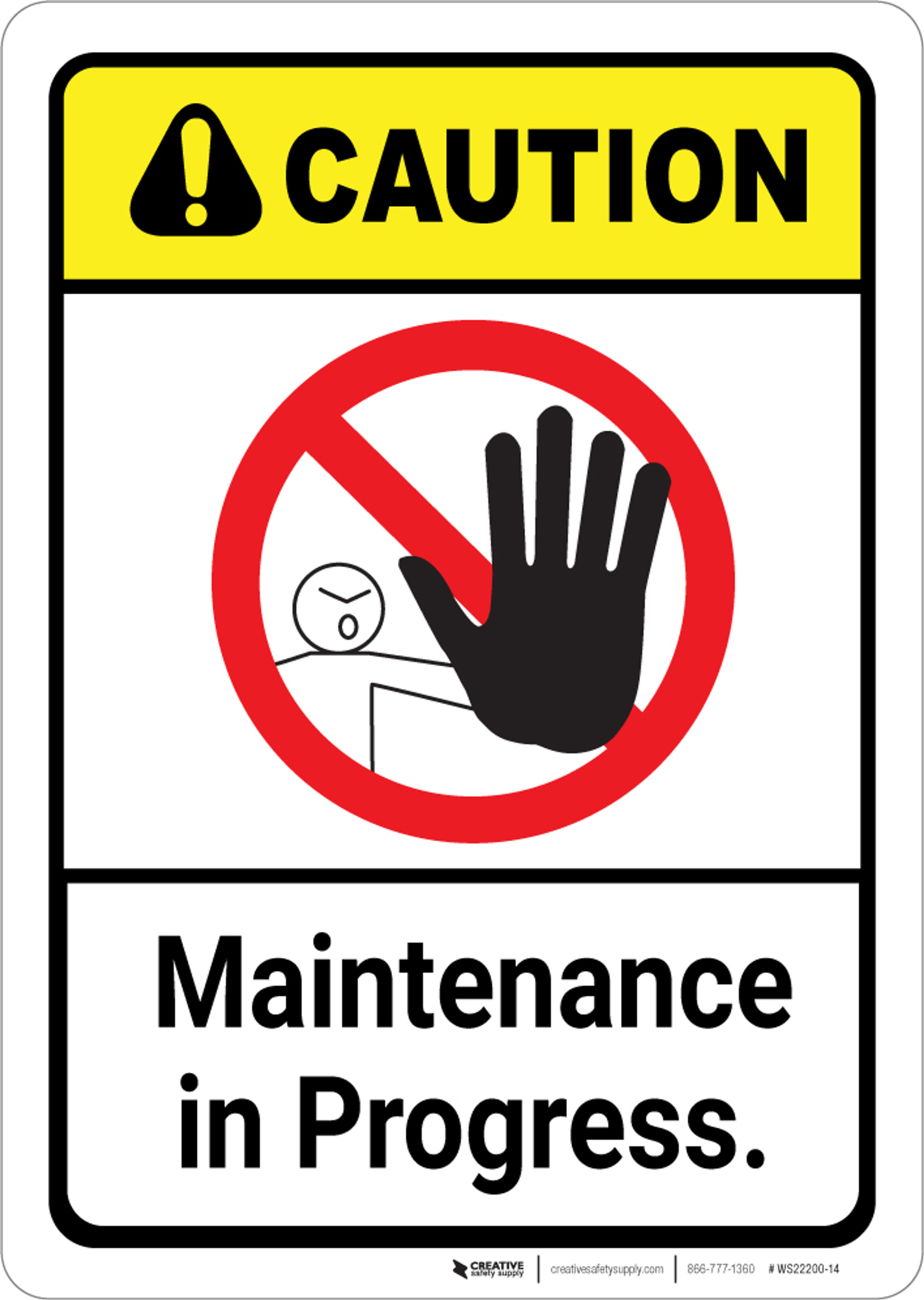 Caution Maintenance in Progress ANSI Wall Sign Creative Safety Supply