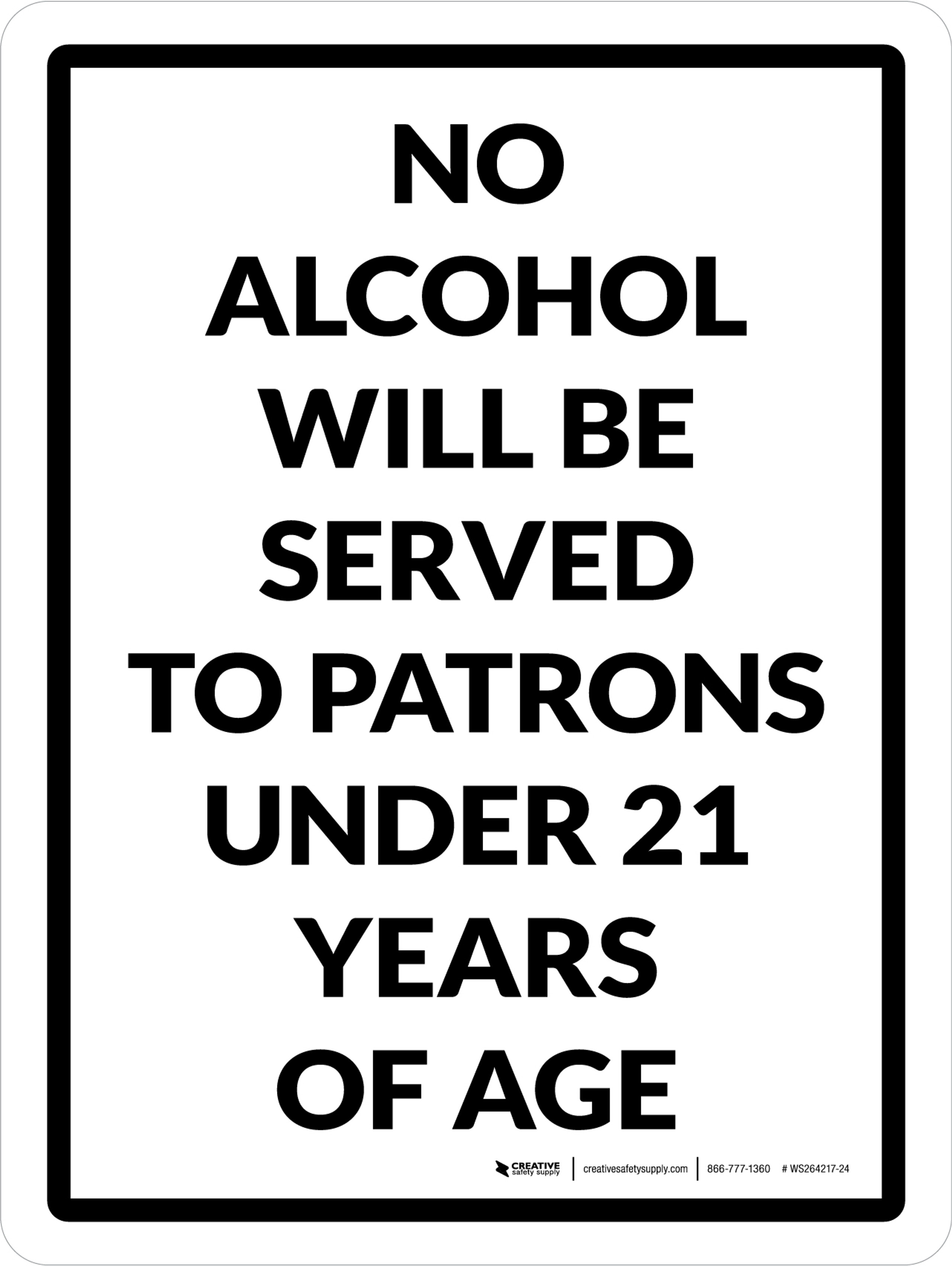 No Alcohol Will Be Served to Patrons Under 21 Years of Age Portrait