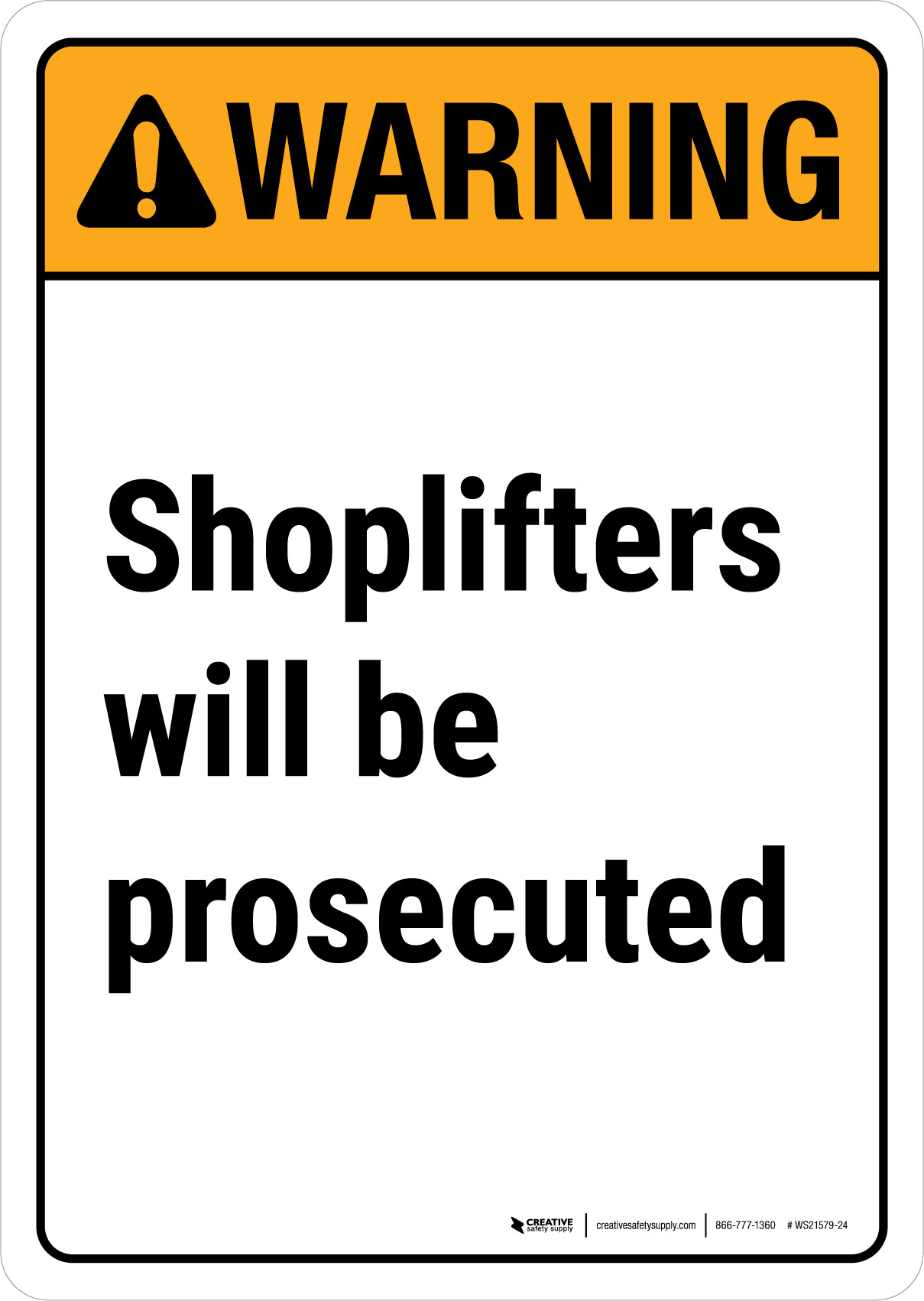 Warning: Shoplifters Will Be Prosecuted ANSI Portrait - Wall Sign