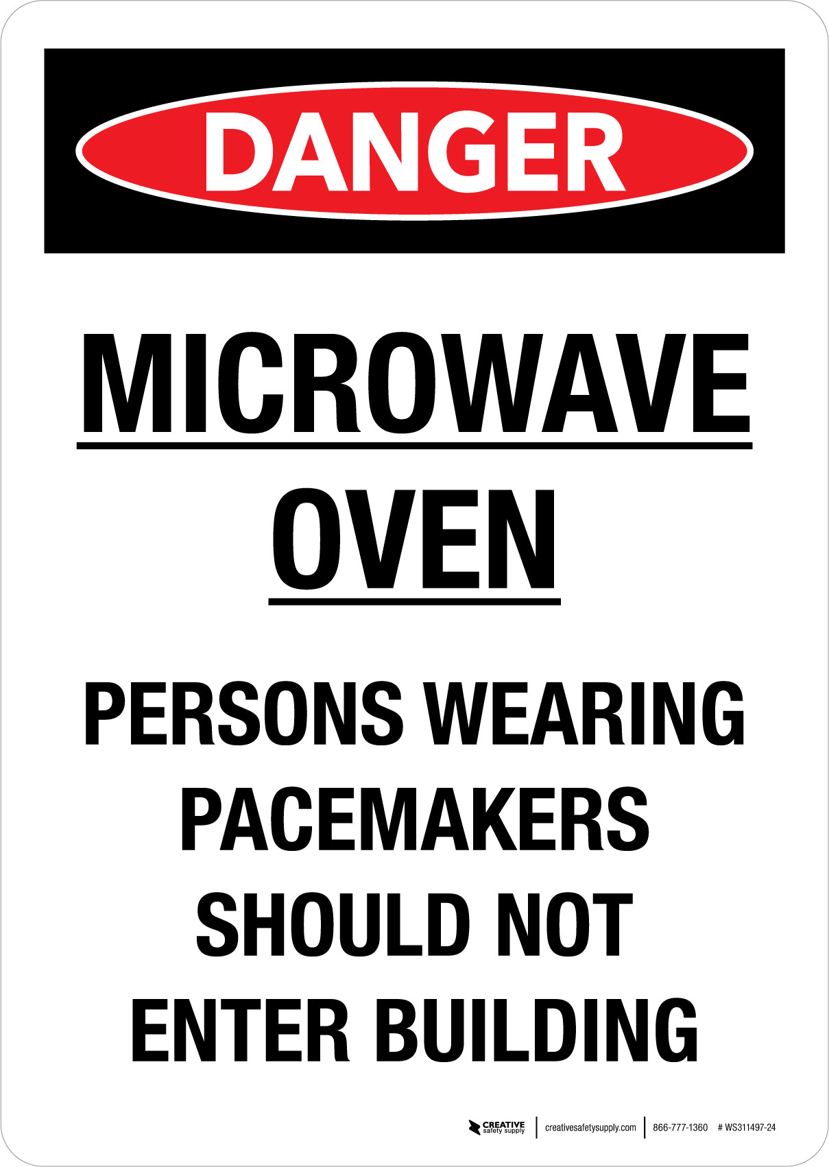 Danger Microwave Oven Persons Wearing Pacemakers Should Not Enter