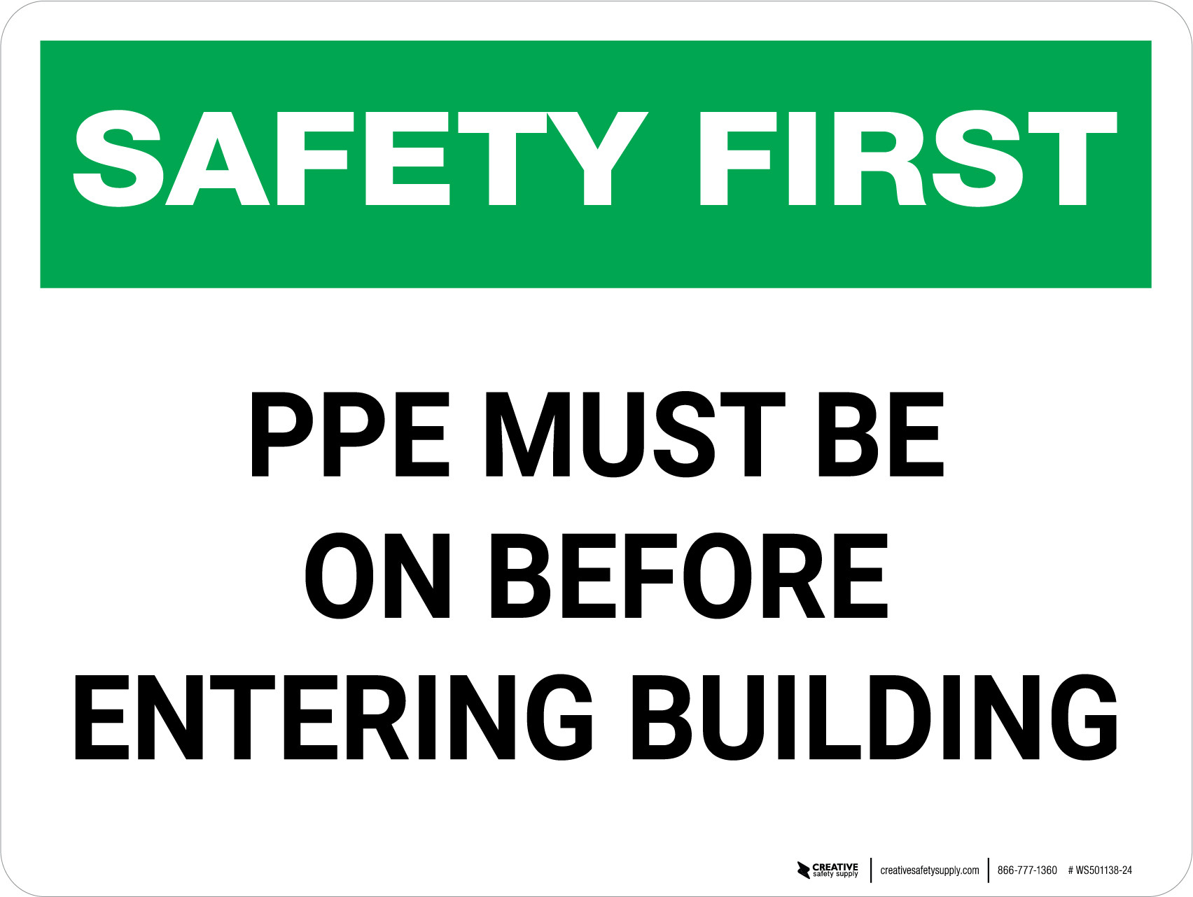 Safety First PPE Must Be On Before Entering Building Wall Sign
