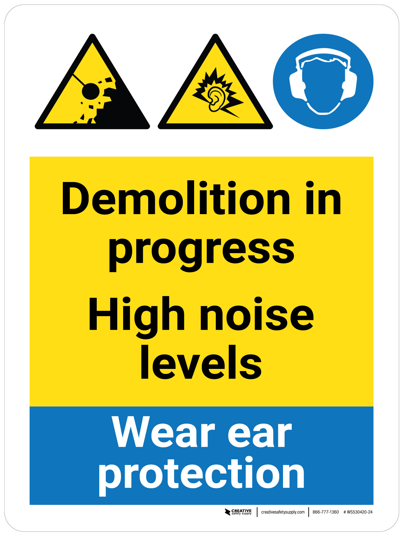 Progress Protection Demolition In Progress - High Noise Levels - Wear Ear Protection with ...