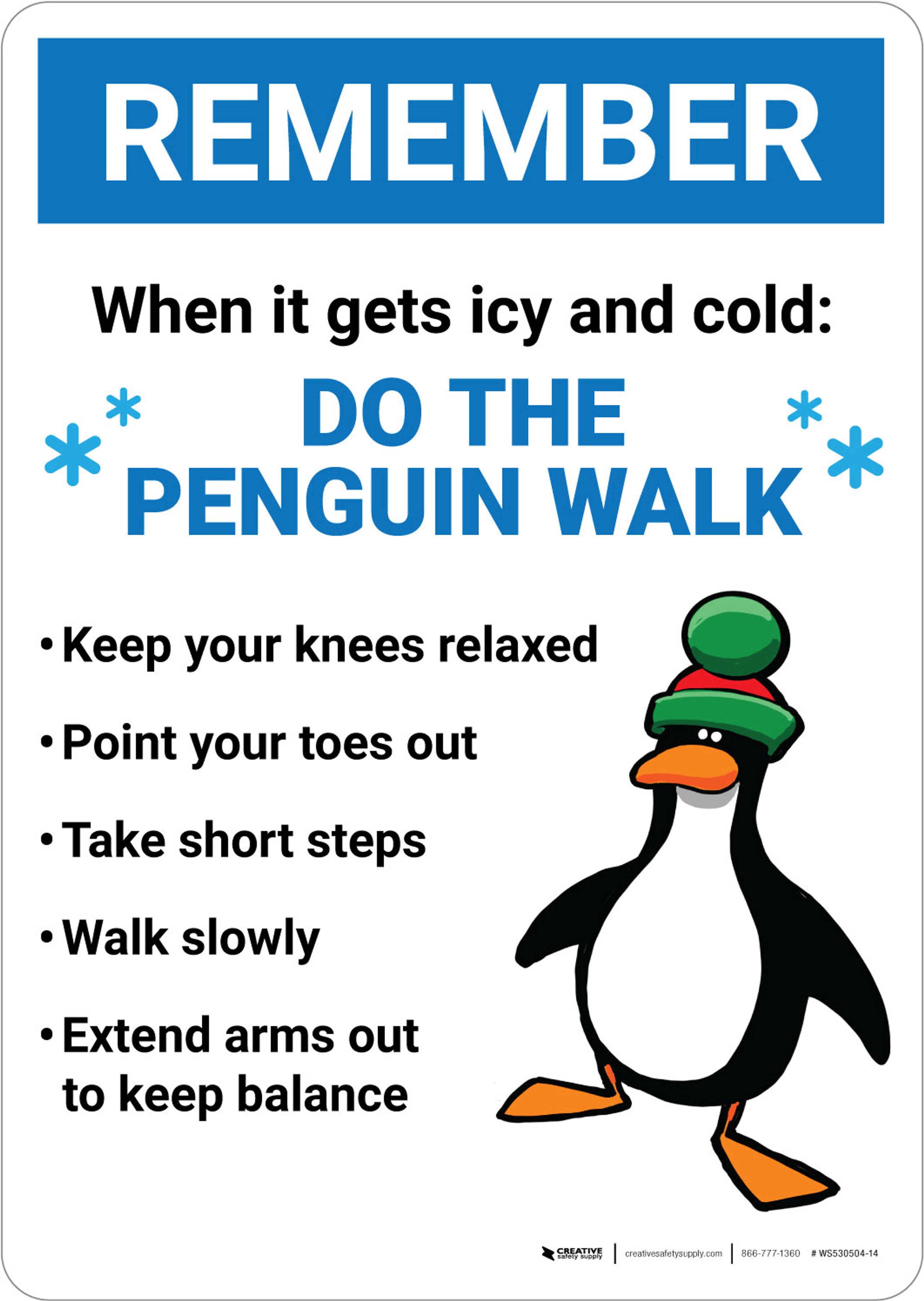 Remember: When it gets icy - Do the Penguin Walk Portrait - Wall Sign