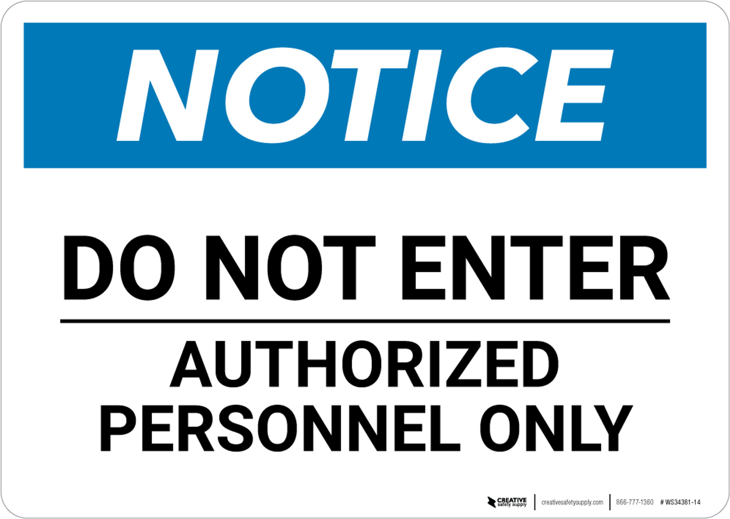 Notice: Do Not Enter Authorized Personnel Only - Wall Sign | Creative ...