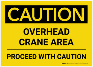 Caution: Overhead Crane Area Proceed with Caution Landscape