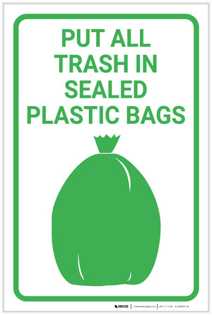 Put All Trash in Sealed Plastic Bags Sign, SKU: K-2295