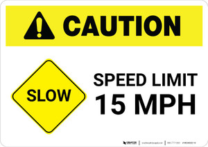 Slow Speed Limit 15 Landscape - Wall Sign