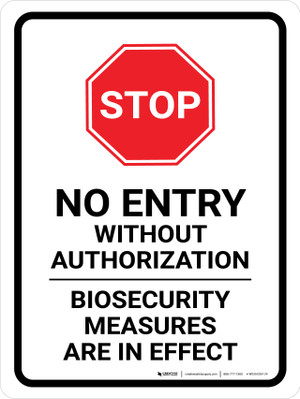 STOP: No Entry Biosecurity Measures Are In Effect Portrait - Wall Sign