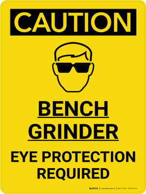 Caution: Bench Grinder - Portrait Wall Sign