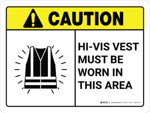 Caution: Hi-Vest Must Be Worn In This Area - Wall Sign