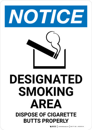 no cigarette butts sign Notice: Designated Smoking Area - Dispose of Cigarette Butts Properly Portrait