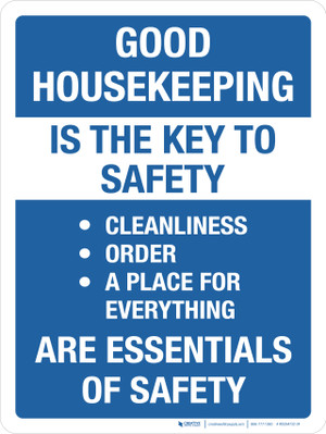 Good Housekeeping Is The Key To Safety Landscape - Wall Sign