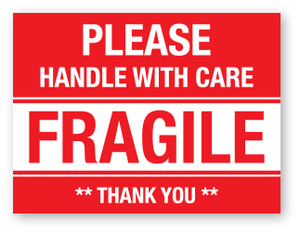PLEASE HANDLE WITH CARE FRAGILE THANK YO