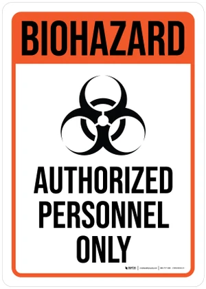 Biohazard: Authorized Personnel Only Portrait - Wall Sign