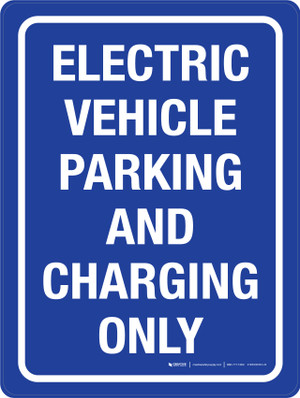 Electric Vehicle Charging Station - Parking Only While Charging