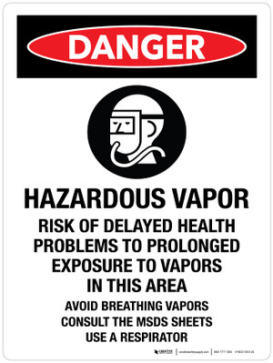 Danger: Hazardous Chemicals Avoid Vapors And Direct Contact - Consult MSDS  Portrait - Wall Sign