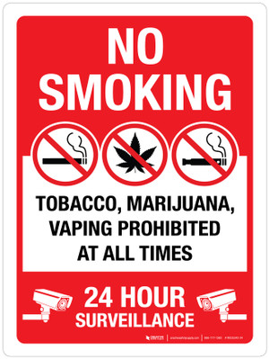 No Smoking: Tobacco Marijuana Vaping Prohibited At All times 24 Hour  Surveillance Portrait