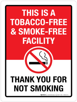 tobacco free smoke This Is A Tobacco-Free & Smoke-Free Facility - Thank You For Not Smoking  Portrait