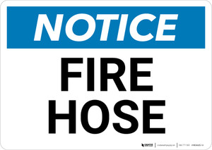 Notice: Fire Hose Landscape - Wall Sign