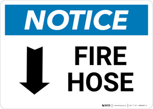 Notice: Fire Hose with Down Arrow Landscape - Wall Sign