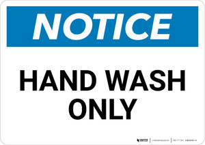 Notice: Hand Wash Only - Wall Sign