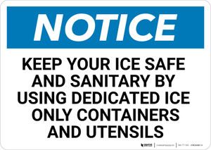 Notice: Keep Your Ice Safe - Wall Sign