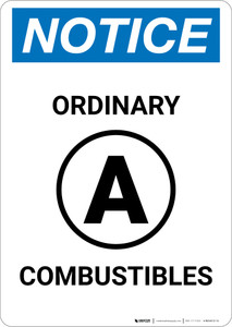 Notice: Ordinary A Combustibles - Wall Sign