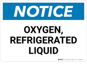 Notice: Oxygen Refrigerated Liquid - Wall Sign