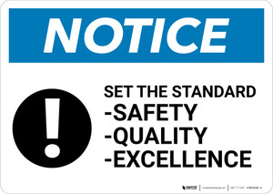 Notice: Set The Standard Safety Quality Excellence with Icon - Wall Sign
