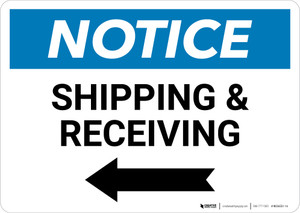 Notice: Shipping & Receiving with Left Arrow - Wall Sign