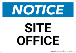 Notice: Site Office - Wall Sign Notice: Site Office - Wall Sign