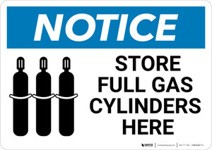 Notice: Store Full Gas Cylinders with Grahic - Wall Sign