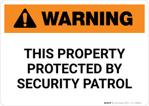 Warning: This Property Protected By Security Patrol Landscape - Wall Sign