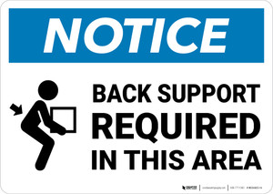 Notice: Back Support Required In This Area Lifting Box With Arrow Icon Landscape - Wall Sign