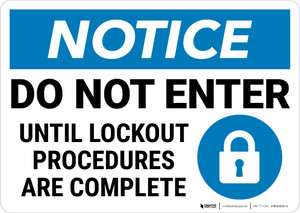 Notice: Do Not Enter Until Lockout Complete Lock Icon Landscape - Wall Sign