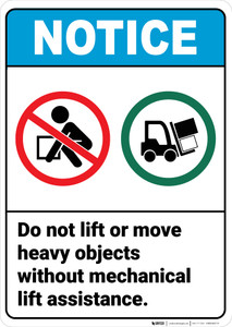 Notice: Do Not Lift Move Heavy Objects Lift Prohibition Icon Forklift Icon Portrait ANSI - Wall Sign