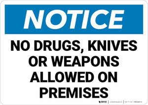 Notice: No Drugs Knives Weapons Allowed Landscape - Wall Sign