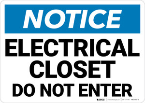 Notice: Electrical Closet Do Not Enter Landscape - Wall Sign