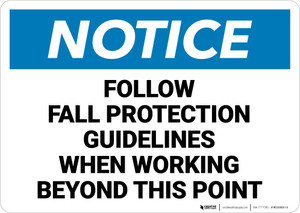 Notice: Follow Fall Protection Guidelines When Working Landscape - Wall Sign