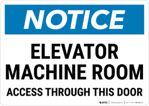 Notice: Elevator Machine Room Access Door Landscape - Wall Sign