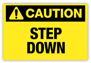 Caution - Step Down Label Caution - Step Down Label