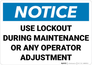 Notice: Use Lockout During Maintenance Landscape - Wall Sign Notice: Use Lockout During Maintenance Landscape - Wall Sign